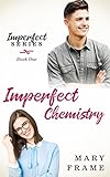 Imperfect Chemistry (Imperfect Series Book 1) (English Edition) livre