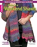 Make in a Weekend Shawls livre