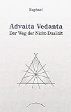 Advaita Vedanta - der Weg der Nicht-Dualität livre