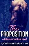 The Proposition: A Billionaire Romance (English Edition) livre