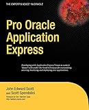 Pro Oracle Application Express (Expert's Voice in Oracle) livre