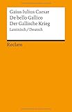 De bello Gallico / Der Gallische Krieg livre