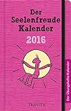 Der Seelenfreude-Kalender 2016 - Taschenkalender (Das kleine Übungsheft, Bibliothek der guten Gefü livre