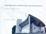 The Details of Modern Architecture V 2 - 1928 to 1988 livre