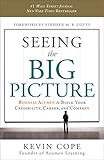 Seeing the Big Picture: Business Acumen to Build Your Credibility, Career, and Company livre