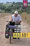 Rad ab! 71.000 km mit dem Fahrrad um die Welt livre