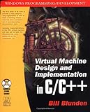 Virtual Machine Design and Implementation in C/C++ livre