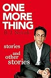 One More Thing: Stories and Other Stories livre