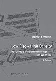 Low Rise - High Density: Horizontale Verdichtungsformen im Wohnbau livre