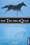 Das Tao des Equus: Die heilsame Wirkung der Pferde livre