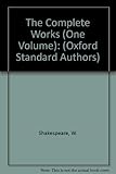 The Complete Works (One Volume): (Oxford Standard Authors) livre