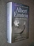 Albert Einstein: Philosopher-Scientist livre