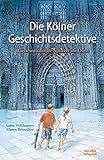 Die Kölner Geschichtsdetektive - Geheimnisvolle Spuren im Dom livre