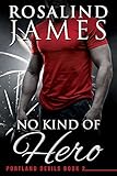 No Kind of Hero (Portland Devils Book 2) (English Edition) livre