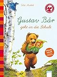 Der Bücherbär: Eine Geschichte für Erstleser: Gustav Bär geht in die Schule, Schreibschrift livre
