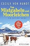 Von Mistgabeln und Moorleichen: Ein Bayern-Krimi (Lorie Pfeffer ermittelt 1) livre