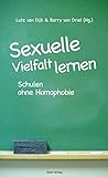 Sexuelle Vielfalt lernen: Schulen ohne Homophobie livre