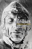 Life at the Extremes (English Edition) livre