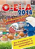 O-Ei-A 2014 - Das Original - Jubiläumsausgabe - Überraschungsei- und Sammelfiguren Preisführer livre