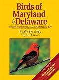 Birds Of Maryland & Delaware Field Guide: Includes Washington Dc & Chesapeake Bay livre