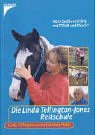 Die Linda Tellington-Jones Reitschule: Mehr Spaß und Erfolg mit TTEAM und TTouch livre