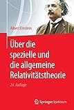 Über die Spezielle und die Allgemeine Relativitätstheorie (German Edition) livre