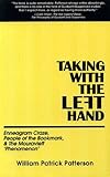 Taking With the Left Hand: Enneagram Craze, People of the Bookmark, & the Mouravieff 'Phenomenon livre