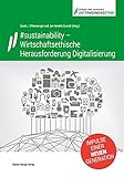 #sustainability - Wirtschaftsethische Herausforderung Digitalisierung: Impulse einer neuen Generatio livre