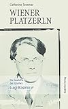 Wiener Platzerln. Die Geschäfte des Künstlers Luigi Kasimir livre