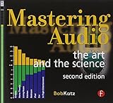Mastering Audio: The Art and the Science livre