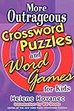 More Outrageous Crossword Puzzles and Word Games for Kids livre