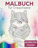 Malbuch für Erwachsene: Anti Stress Kitties - Mehr als 30 komplexe Malvorlagen für Erwachsene Katz livre