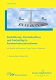 Buchführung, Jahresabschluss und Controlling in Reiseverkehrsunternehmen: Am Beispiel des Reisebür livre