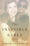 The Invisible Girls: A Memoir (English Edition) livre