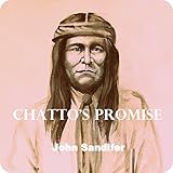 Chatto's Promise: An Apache Saga livre