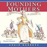 Founding Mothers: Remembering the Ladies livre
