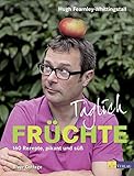 Täglich Früchte: 160 Rezepte, pikant und süss livre