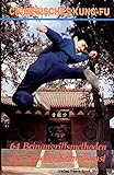Chinesisches Kung-Fu 64 Beinangriffsmethoden der Shaolin-Kampfkunst livre