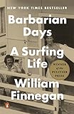 Barbarian Days: A Surfing Life livre