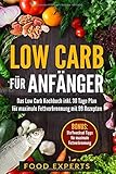 Low Carb für Anfänger: Das Low Carb Kochbuch inkl. 30 Tage Plan für optimale Fettverbrennung mit livre