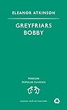 Greyfriars Bobby (Penguin Popular Classics) (English Edition) livre
