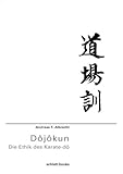 Dôjôkun: Die Ethik des Karate-dô livre
