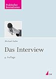 Das Interview: Ein Handbuch für Journalisten (Praktischer Journalismus) livre