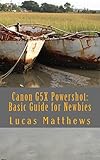 Canon G5X Powershot: Basic Guide for Newbies (English Edition) livre