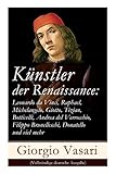 Künstler der Renaissance: Leonardo da Vinci, Raphael, Michelangelo, Giotto, Tizian, Botticelli, And livre