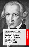 Prolegomena zu einer jeden künftigen Metaphysik livre