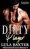 Dirty Player: An International Lovers Romance (English Edition) livre
