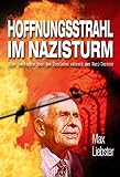 Hoffnungsstrahl im Nazisturm: Geschichte eines Holocaustüberlebenden livre