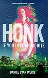 Honk If You Love Aphrodite livre