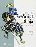 Secrets of the JavaScript Ninja, Second Edition livre